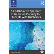 A Collaborative Approach to Transition Planning for Students With Disabilities