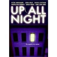 Up All Night : A Short Story Collection