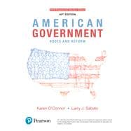American Government: Roots and Reform, AP* Edition - 2016 Presidential Election, 13/e