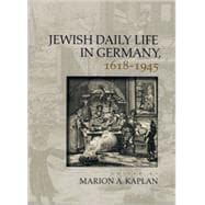 Jewish Daily Life in Germany, 1618-1945