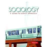 Sociology A Down-to-Earth Approach