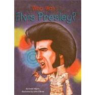 Who Was Elvis Presley?