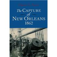 The Capture of New Orleans 1862