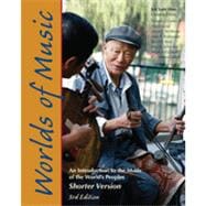 Worlds of Music: An Introduction to the Music of the World's Peoples, Shorter Version, 3rd Edition