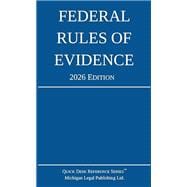Federal Rules of Evidence; 2026 Edition: With Internal Cross-References