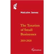 The Taxation of Small Businesses 2019-20 (twelfth Edition)