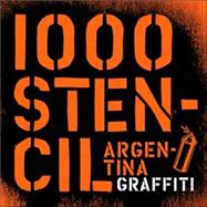 1000 Stencils Argentina Graffiti