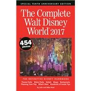 The Complete Walt Disney World 2017