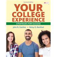 Loose-leaf Version for Your College Experience Strategies for Success