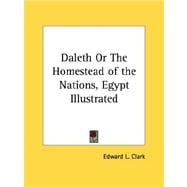 Daleth or the Homestead of the Nations, Egypt Illustrated