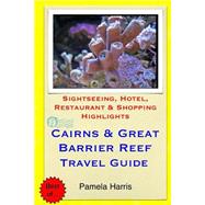 Cairns & Great Barrier Reef Travel Guide