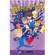 The Abominators and the Forces of Evil