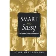 Smart and Sassy The Strengths of Inner-City Black Girls