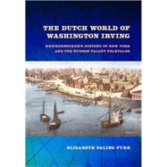 The Dutch World of Washington Irving