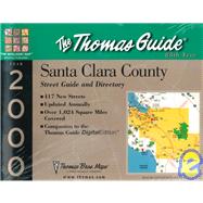 Thomas Guide 2000 Santa Clara County : Street Guide and Directory