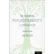 The Beginning Psychotherapist's Companion Second Edition
