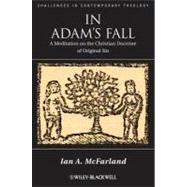 In Adam's Fall : A Meditation on the Christian Doctrine of Original Sin