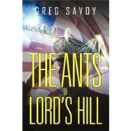 Ants of Lord's Hill : The Tales of Lord's Hill: Book One