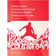 Enhancing the Contribution of Sport to the Sustainable Development Goals