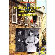 Premiere Victoire Americaine En Normandie