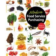 Modern Food Service Purchasing: Business Essentials to Procurement, 1st Edition