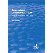 Exploration in Development Issues: Selected Articles of Nurul Islam