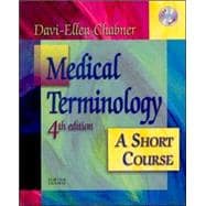 Medical Terminology : A Short Course