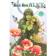 Black Rose Alice, Vol. 6