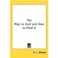The Way to God and How to Find It