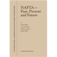 NAFTA — Past, Present and Future