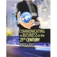 Communicating in Business in the 21st Century