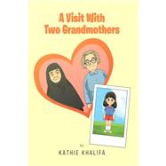 A Visit With Two Grandmothers
