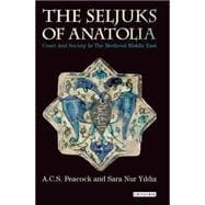 The Seljuks of Anatolia
