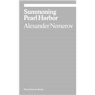 Summoning Pearl Harbor
