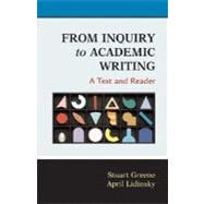 From Inquiry to Academic Writing : A Text and Reader