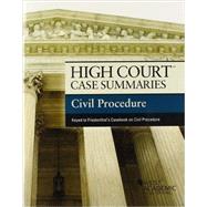 High Court Case Summaries on Civil Procedure, Keyed to Friedenthal
