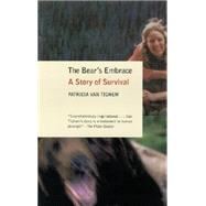The Bear's Embrace A Story of Survival