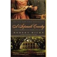 A Separate Country A Story of Redemption in the Aftermath of the Civil War