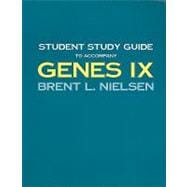 Student Study Guide to Accompany Genes IX