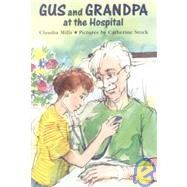 Gus and Grandpa at the Hospital