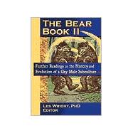 The Bear Book II: Further Readings in the History and Evolution of a Gay Male Subculture