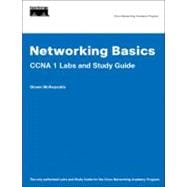 Networking Basics CCNA 1 Labs and Study Guide (Cisco Networking Academy)