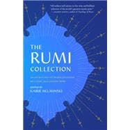 The Rumi Collection An Anthology of Translations of Mevlana Jalaluddin Rumi