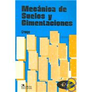 Mecanica De Suelos Y Cimentaciones / Mechanics of Grounds and Foundations
