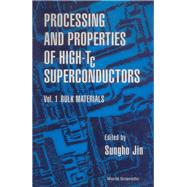 Processing and Properties of High TC Superconductors : Bulk Materials