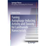 Tuning Autophagy-Inducing Activity and Toxicity for Lanthanide Nanocrystals