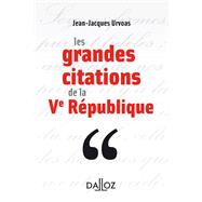Les grandes citations de la Ve République - 1re ed.