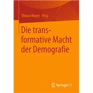 Die Transformative Macht Der Demografie
