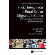 Social Integration of Rural-urban Migrants in China