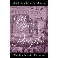 Opera for the People English-Language Opera and Women Managers in Late 19th-Century America